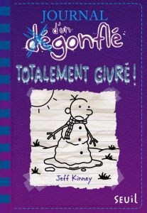 Journal d'un dégonflé Tome 13 : Totalement givré - Kinney Jeff - Zimmermann Natalie