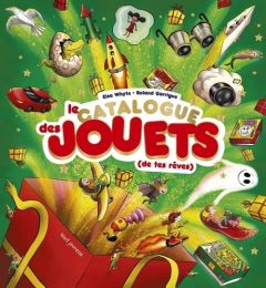 Le catalogue des jouets - Garrigue Roland