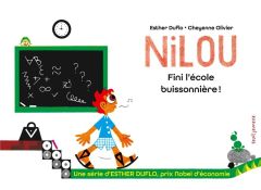 Nilou. Fini l'école buissonnière ! - Duflo Esther - Olivier Cheyenne