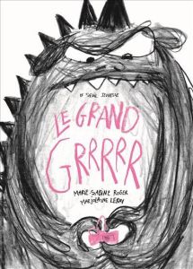 Le Grand Grrrrr - Roger Marie-Sabine - Leray Marjolaine