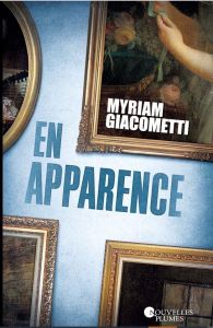 En apparence - Giacometti Myriam