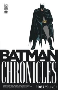 Batman Chronicles : 1987 Tome 1 - Collins Max Allan - Miller Frank - Starlin Jim