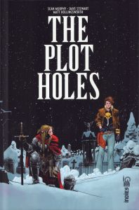 The Plot holes - Murphy Sean - Stewart Dave - Hollingsworth Matt