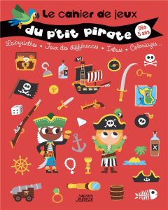 Le cahier de jeux du p'tit pirate - DUPONT GUILLAUME