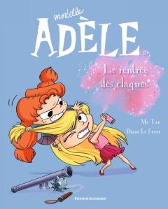 Mortelle Adèle Tome 9 : La rentrée des claques - MR TAN/LE FEYER