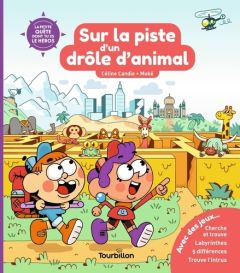 Sur la piste d'un drôle d'animal - Candie Céline