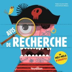 Avis de recherche. Un méli-mélo d'enquêtes - Acosta Gallo Pablo - Blasco Julio Antonio