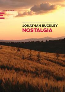 Nostalgia - Buckley Jonathan - Bégault Richard