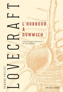 L'horreur à Dunwich - Lovecraft Howard Phillips - Quémener Sonia