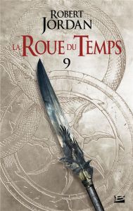 La Roue du Temps Tome 9 : Les Feux du ciel. Première partie - Jordan Robert - Mallé Jean-Claude