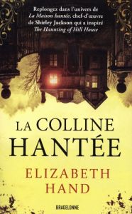 La Colline hantée - Hand Elizabeth - Mamier Claude