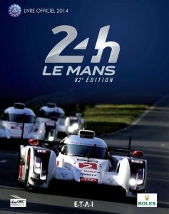 24h Le Mans 82e édition. Le livre officiel de la plus grande course d'endurance du monde - Teissèdre Jean-Marc - Bienvenu Alain - Moity Chris