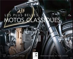 Les plus belles motos classiques - Hahn Patrick - Loeser Tom - Dauliac Jean-Baptiste