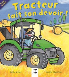 Tracteur fait son devoir ! - Archer Mandy - Lightfoot Martha