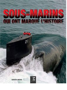 Sous-marins militaires - Ross David - Brunet Patrick