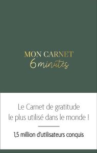 Mon carnet 6 minutes. Avec ce carnet, tout devient possible ! - Spenst Dominik - Divier Thomas