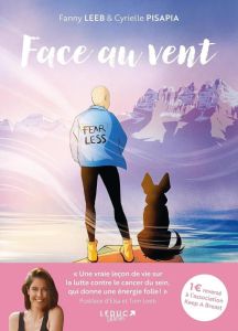 Face au vent. Le témoignage poignant en BD de la chanteuse Fanny Leeb sur son cancer du sein triple - Leeb Fanny - Pisapia Cyrielle