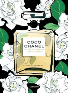 Coco Chanel. 55 lieux, personnalités et objets iconiques - Baxter-Wright Emma