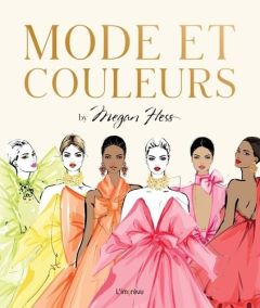 Mode et couleurs - Hess Megan - Liabeuf Christine