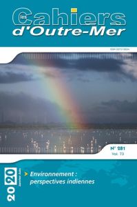 Les Cahiers d'Outre-Mer N° 281, janvier-juin 2020 : Environnement : perspectives indiennes - Goreau-Ponceaud Anthony - Ponceaud-Goreau Emilie