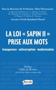 La loi "Sapin II" prise aux mots. Transparence, anticorruption, modernisation - Pietrancosta Alain - Brosses Odile de