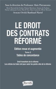 Droit des contrats réformé. 2 volumes, Edition revue et augmentée - Pietrancosta Alain - Martel Jean-Pierre