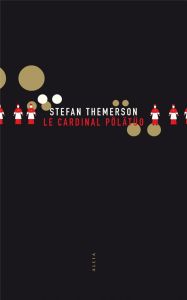 LE CARDINAL POLATUO - THEMERSON STEFAN