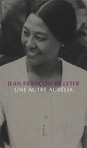 Une autre Aurélia - Billeter Jean-François