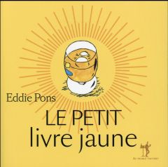 Le petit livre jaune - Pons Eddie - Martin Antoine