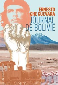 Journal de Bolivie - Che Guevara Ernesto - Villaume Laurence - Guevara