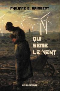 Qui sème le vent - Grimbert Philippe B.