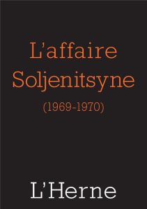 L'affaire Soljenitsyne - Nivat Georges - Barda Any - Aucouturier Michel