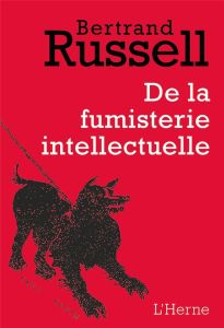 De la fumisterie intellectuelle - Russell Bertrand - Bricmont Jean - Dennehy Myriam