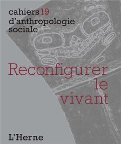 Reconfigurer le vivant - Mauzé Marie - Pitrou Perig