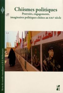 Revue des mondes musulmans et de la Méditerranée N° 145, 2019-1 : Chiismes politiques. Pouvoirs, eng - Beaumont Robin - Calabrese Erminia Chiara