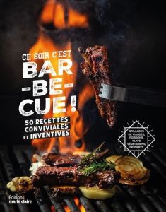 Ce soir c'est barbecue ! - Doret Audrey