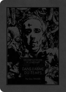 Les chefs-d'oeuvre de Lovecraft : Dans l'abîme du temps - Tanabe Gou - Lovecraft Howard Phillips