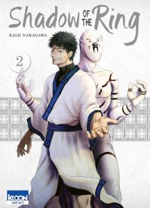 Shadow of the Ring Tome 2 - Nakagawa Kaiji - Thévenon Anne-Sophie