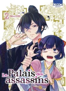 Le Palais des assassins Tome 2 - Iori Tabasa - Rabahi Djamel