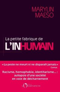 La petite fabrique de l'inhumain - Maeso Marylin