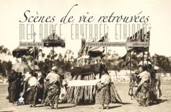 SCENES DE VIE RETROUVEES. MER ROUGE, ERYTHREE, ETHIOPIE - TRESORS PHOTOGRAPHIQUES 1880-1936 - BEL JOSE-MARIE