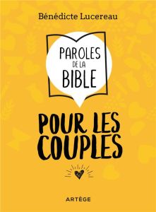 PAROLES DE LA BIBLE POUR LES COUPLES - LUCEREAU, BENEDICTE