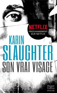 Son vrai visage - Slaughter Karin - Vila Eve