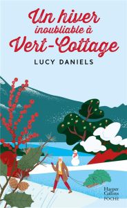 UN HIVER INOUBLIABLE A VERT-COTTAGE - Daniels Lucy - McGuinness Marion