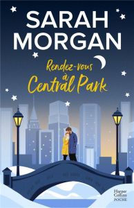 Rendez-vous à Central Park - Morgan Sarah - Deschamp Jeanne