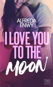 I Love You to the Moon - Enwy Alfreda