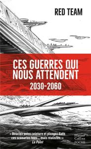 Ces guerres qui nous attendent (2030-2060) - LA RED TEAM