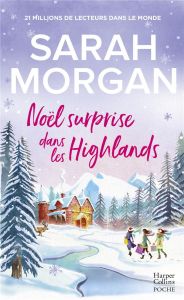 Noël surprise dans les Highlands - Morgan Sarah