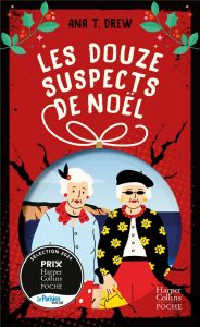 LES DOUZE SUSPECTS DE NOEL - UN ROMAN COSY MYSTERY PARFAIT POUR L'HIVER ! - DREW ANA T.