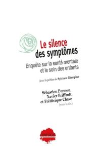 Le silence des symptômes. Enquête sur la santé mentale et le soin des enfants - Ponnou Sébastien - Briffault Xavier - Chave Frédér